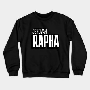 Jehovah Rapha Crewneck Sweatshirt